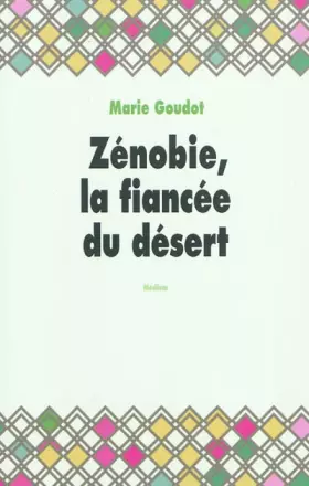 Couverture du produit · Zénobie, la fiancée du désert