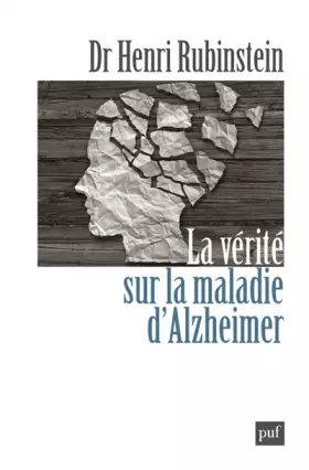 Couverture du produit · La vérité sur la maladie d'Alzheimer