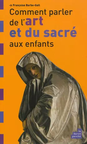 Couverture du produit · Comment parler de l'art et du sacré aux enfants