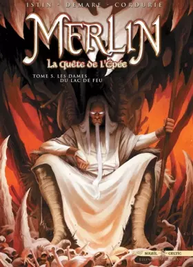 Couverture du produit · Merlin la quête de l'épée T05: Les Dames du lac de feu