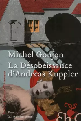 Couverture du produit · La Désobéissance d'Andreas Kuppler