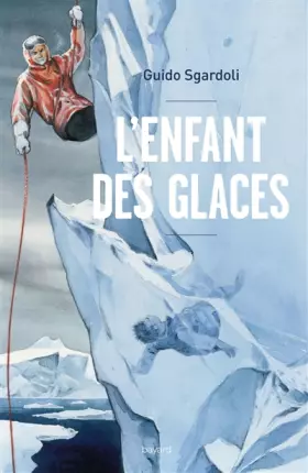 Couverture du produit · L'enfant des glaces