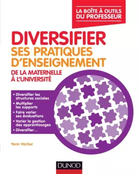 Couverture du produit · Diversifier ses pratiques d'enseignement - De maternelle à l'université: De maternelle à l'université