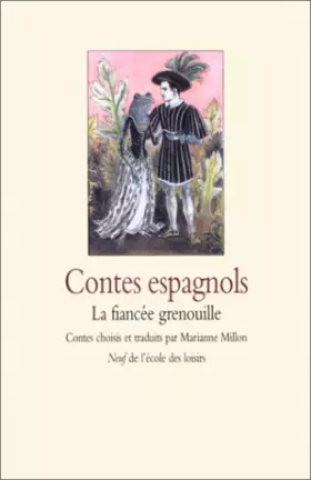 Couverture du produit · Contes espagnols : La Fiancée grenouille