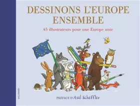 Couverture du produit · DESSINONS L'EUROPE ENSEMBLE - A partir de 7 ans