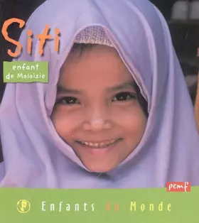 Couverture du produit · Siti, enfant de la Malaisie