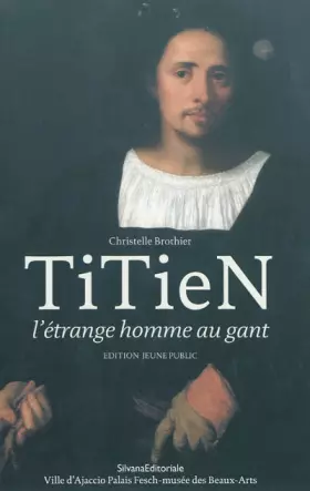 Couverture du produit · Titien : L'étrange homme au gant