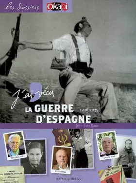 Couverture du produit · J'ai vécu la Guerre d'Espagne : 1936-1939