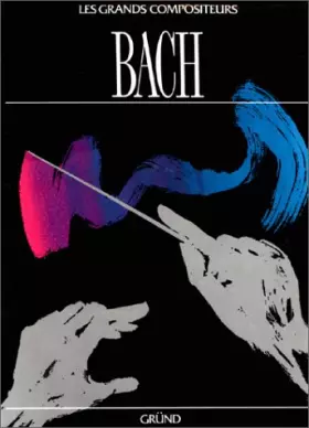 Couverture du produit · Bach les grands compositeurs