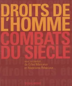 Couverture du produit · Droits de l'homme : Combats du siècle