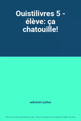 Couverture du produit · Ouistilivres 5 - élève: ça chatouille!