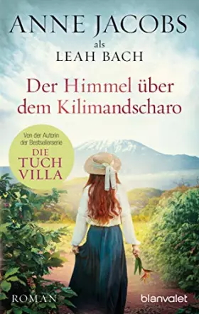 Couverture du produit · Der Himmel über dem Kilimandscharo: Roman (Die Afrika-Saga, Band 1)