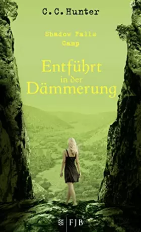 Couverture du produit · Shadow Falls Camp 03 - Entführt in der Dämmerung