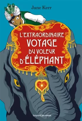 Couverture du produit · L'extraordinaire voyage du voleur d'éléphant