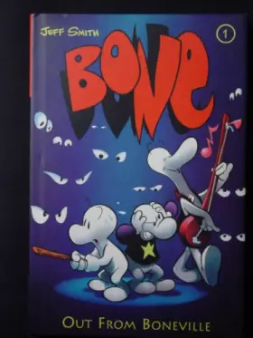 Couverture du produit · Bone Volume 1: Out From Boneville HC