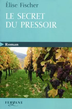 Couverture du produit · Le secret du pressoir