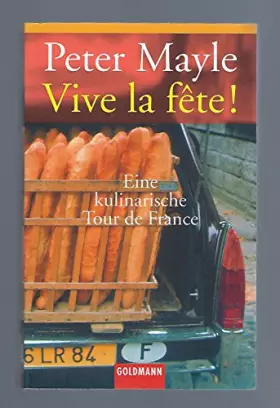 Couverture du produit · Vive la fête!: Eine kulinarische Tour de France