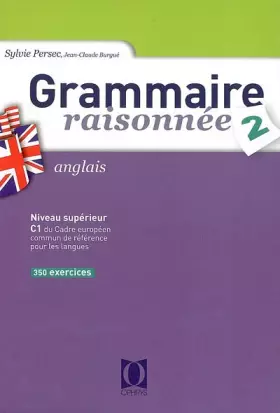 Couverture du produit · Grammaire raisonnée Anglais : Tome 2