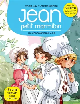Couverture du produit · Du chocolat pour Zoé: Jean, petit marmiton - tome 3