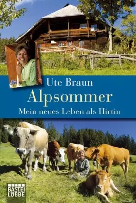 Couverture du produit · Alpsommer: Mein neues Leben als Hirtin (Biographien. Bastei Lübbe Taschenbücher)