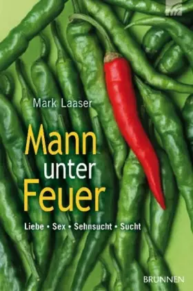 Couverture du produit · Mann unter Feuer: Liebe - Sex - Sehnsucht - Sucht