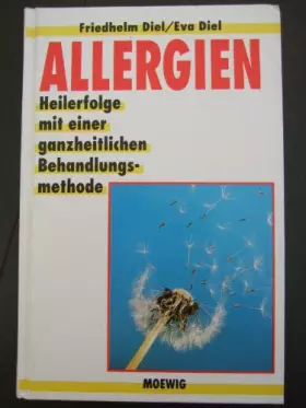 Couverture du produit · Allergien. Heilerfolge mit einer ganzheitlichen Behandlungsmethode