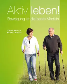 Couverture du produit · Aktiv leben: Bewegung ist die beste Medizin