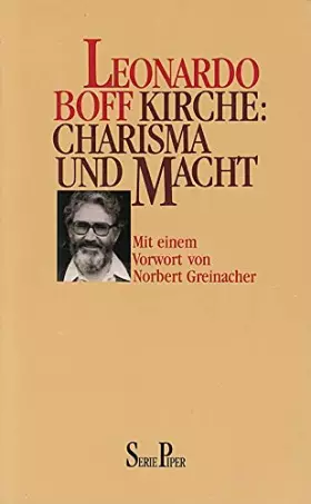 Couverture du produit · Kirche: Charisma und Macht: Studien zu einer streitbaren Ekklesiologie (Piper Taschenbuch)