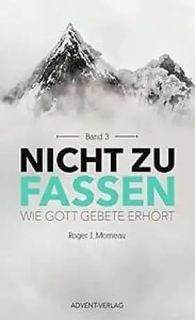 Couverture du produit · Nicht zu fassen! Wie Gott Gebete erhört - Band 3