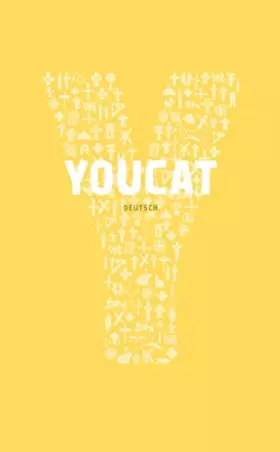 Couverture du produit · YOUCAT DEUTSCH: Katholischer Jugendkatechismus