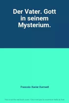 Couverture du produit · Der Vater. Gott in seinem Mysterium.