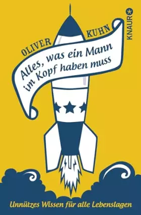 Couverture du produit · Alles, was ein Mann im Kopf haben muss: Unnützes Wissen für alle Lebenslagen