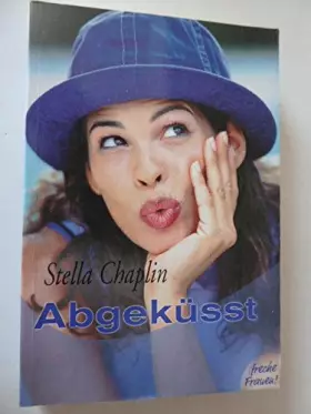 Couverture du produit · Abgeküsst Freche Frauen! Weltbild-Sammler-Editionen