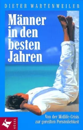 Couverture du produit · Männer in den besten Jahren: Von der Midlife-Crisis zur gereiften Persönlichkeit