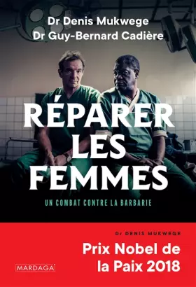 Couverture du produit · Réparer les femmes: Un combat contre la barbarie