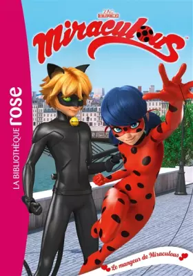 Couverture du produit · Miraculous 24 - Le mangeur de Miraculous