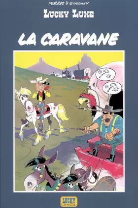 Couverture du produit · lucky Luke - la caravane : Edition spéciale avec dossier de 14 pages
