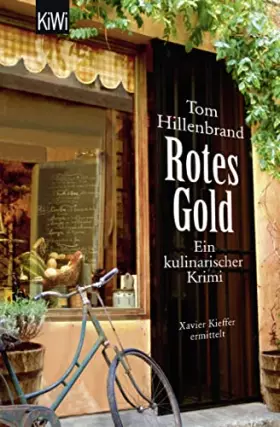 Couverture du produit · Rotes Gold: Ein kulinarischer Krimi. Xavier Kieffers zweiter Fall