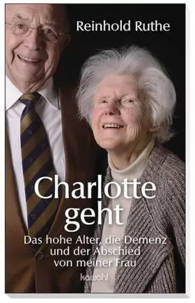 Couverture du produit · Charlotte geht: Das hohe Alter, die Demenz und der Abschied von meiner Frau