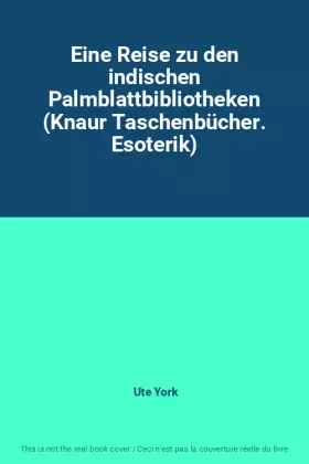Couverture du produit · Eine Reise zu den indischen Palmblattbibliotheken (Knaur Taschenbücher. Esoterik)