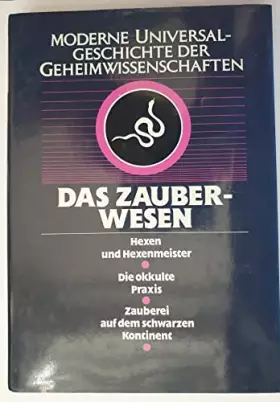 Couverture du produit · Das Zauberwesen. (Moderne Universalgeschichte der Geheimwissenschaften, Band 2).