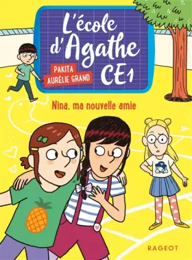Couverture du produit · Nina, ma nouvelle amie: L'école d'Agathe CE1