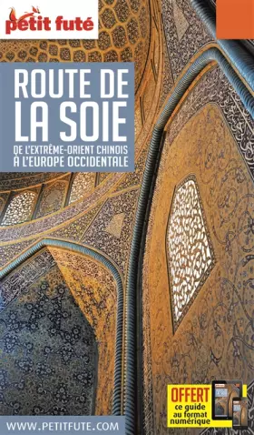 Couverture du produit · Guide Route de la Soie 2018-2019 Petit Futé