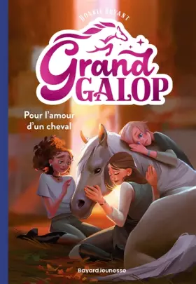 Couverture du produit · Grand Galop, Tome 02: Pour l'amour d'un cheval