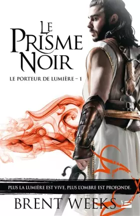 Couverture du produit · Le Porteur de lumière, T1 : Le Prisme noir (OP poche 2022)