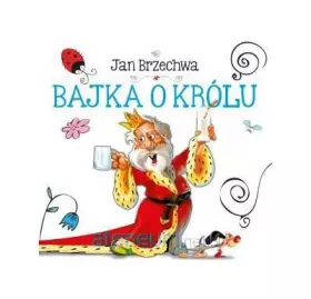 Couverture du produit · Biblioteczka niedĹşwiadka. Bajka o KrĂłlu [KSIĄĹťKA]