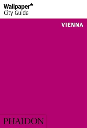 Couverture du produit · Wallpaper* City Guide Vienna 2014