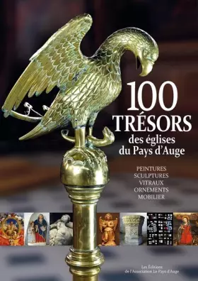 Couverture du produit · Cent trésors des églises du Pays d'Auge