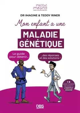 Couverture du produit · Mon enfant a une maladie génétique: Le guide pour obtenir des réponses et des solutions