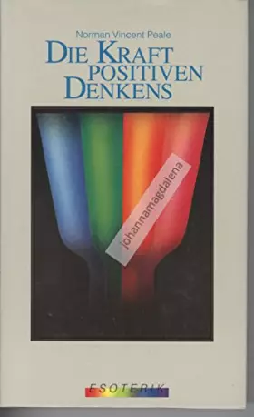 Couverture du produit · Die Kraft des positiven Denkens. Aus der Reihe : Esoterik.